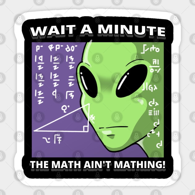 The math ain't mathing at all! Sticker by mksjr